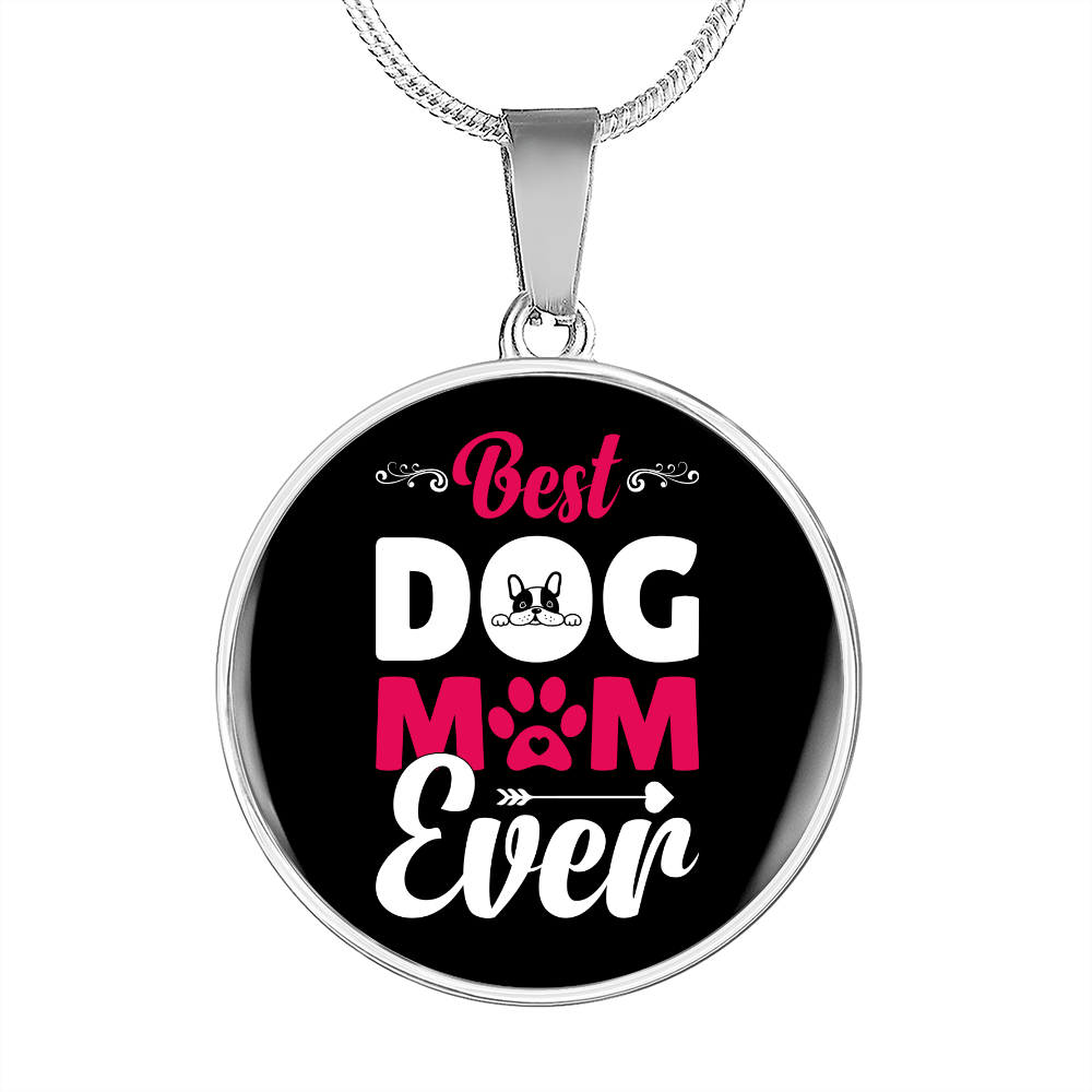 Best Dog Mom Ever Pink White Circle Necklace Stainless Steel or 18k Gold 18-22"-Express Your Love Gifts