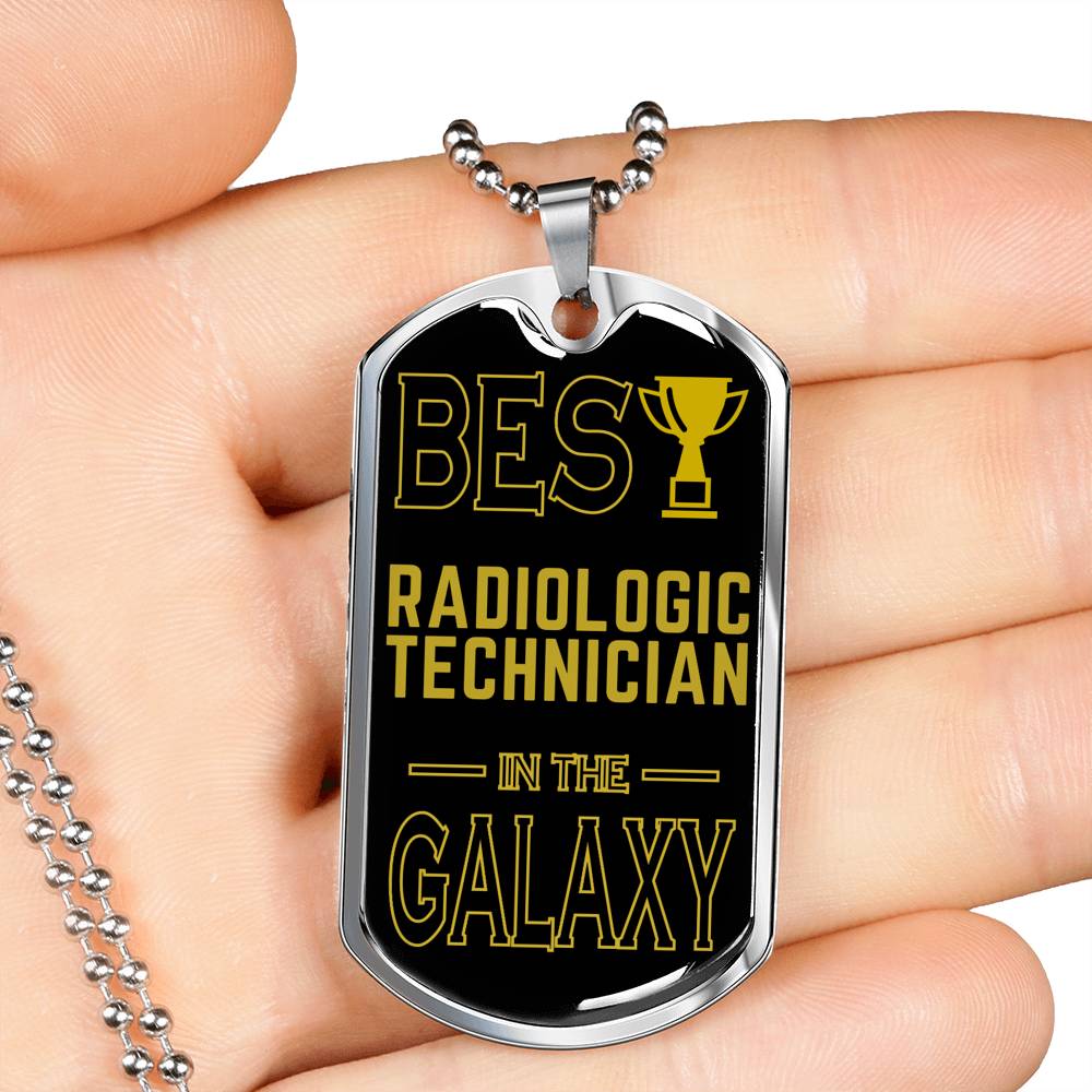 Best Radiologic Technician In The Galaxy Necklace Stainless Steel or 18k Gold Dog Tag w 24"-Express Your Love Gifts