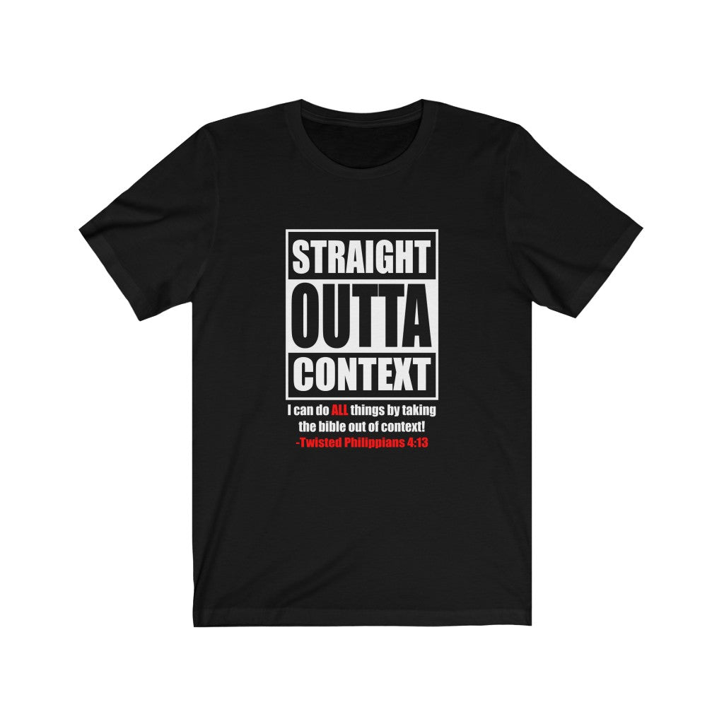 Bible Straight Outta Context I can do ALL Things Funny Christian T-Shirt-Express Your Love Gifts