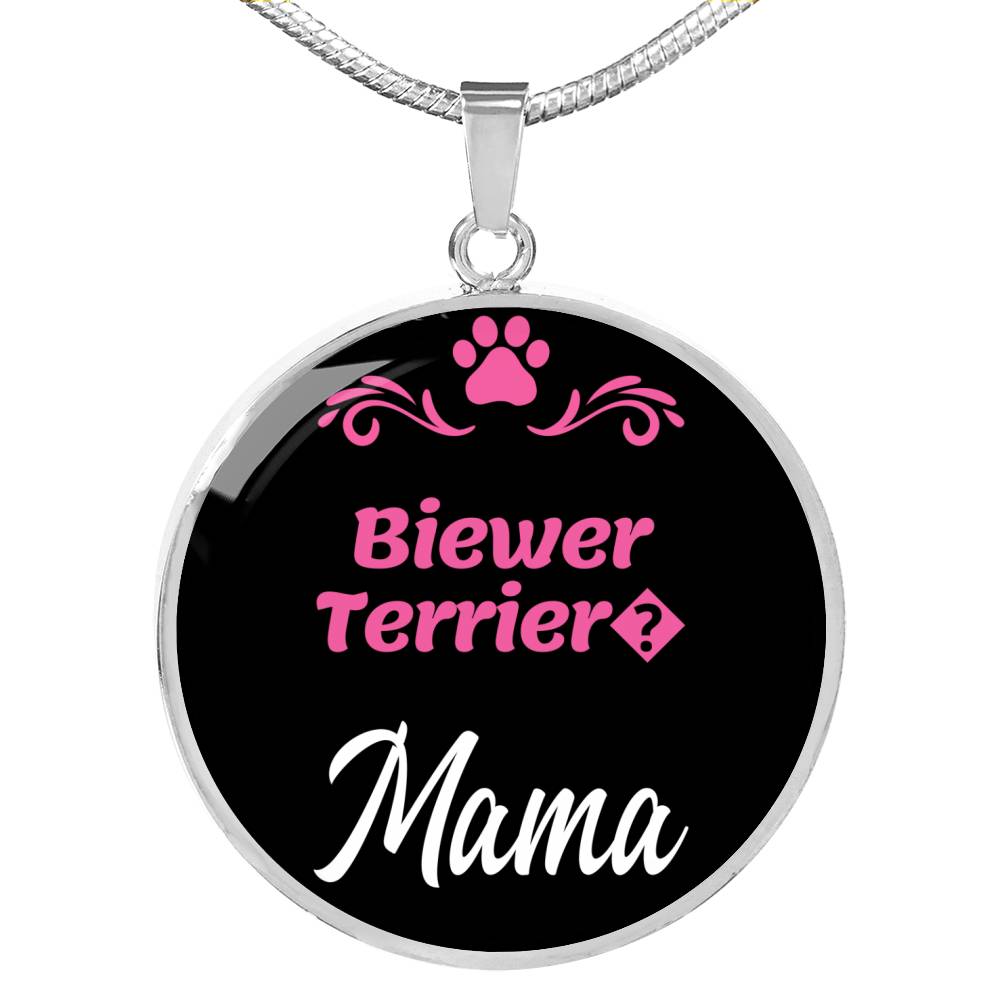 Biewer Terrier Mama Necklace Circle Pendant Stainless Steel or 18k Gold 18-22" Dog Mom Pendant-Express Your Love Gifts