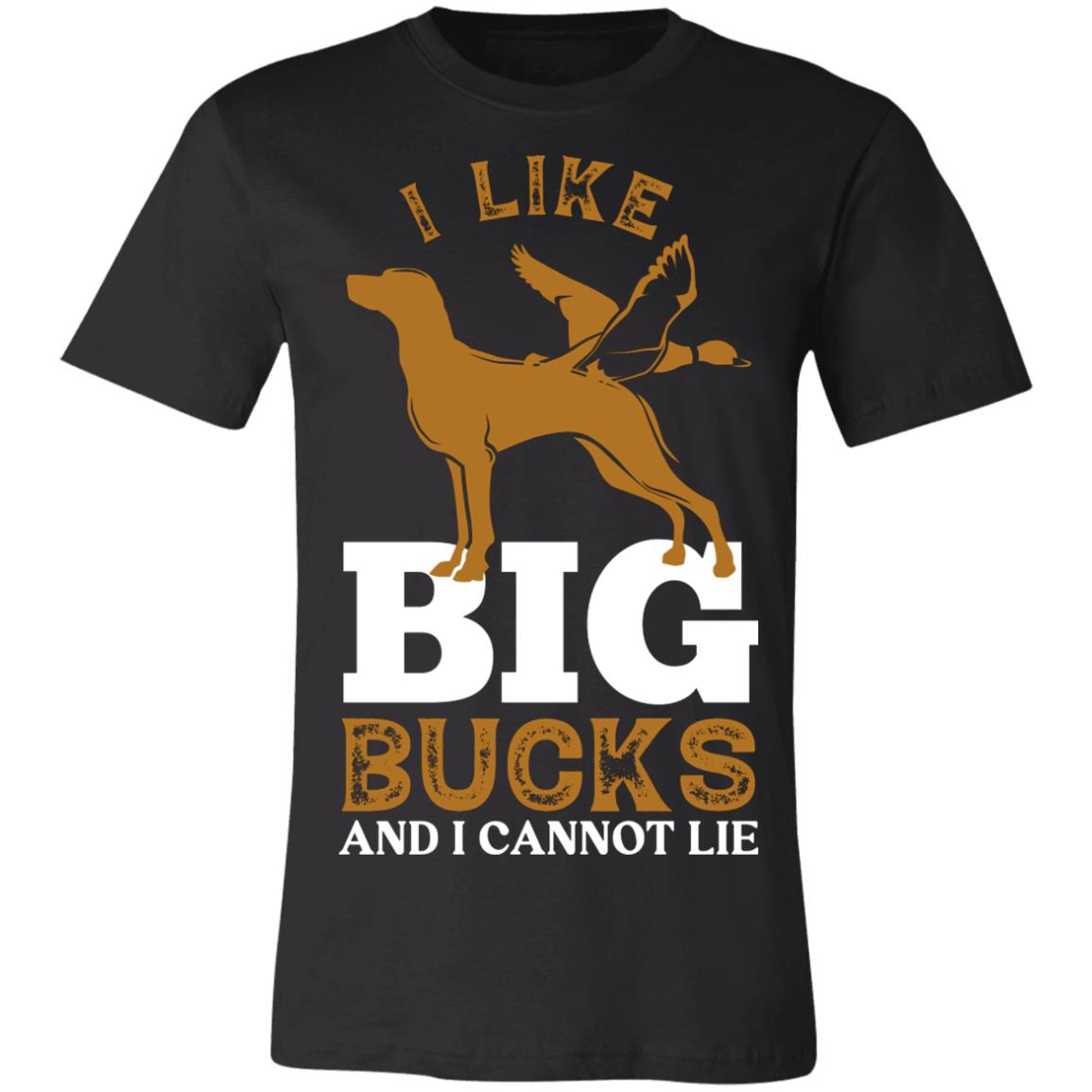 Big Bucks I Like Hunter Gift T-Shirt-Express Your Love Gifts
