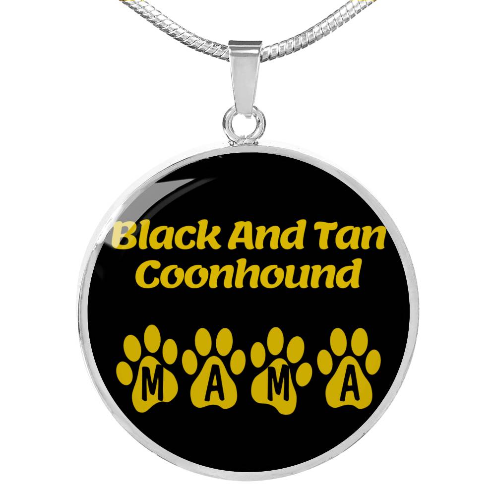 Black And Tan Coonhound Mama Circle Necklace Stainless Steel or 18k Gold 18-22" Dog Owner Lover-Express Your Love Gifts