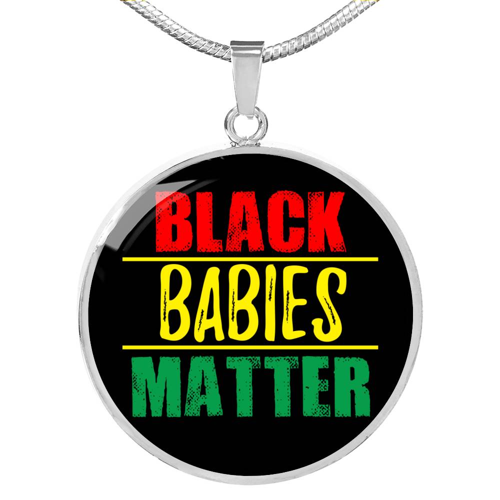 Black Babies Matter Necklace Prolife Circle Pendant Stainless Steel or 18k Gold 18-22"-Express Your Love Gifts