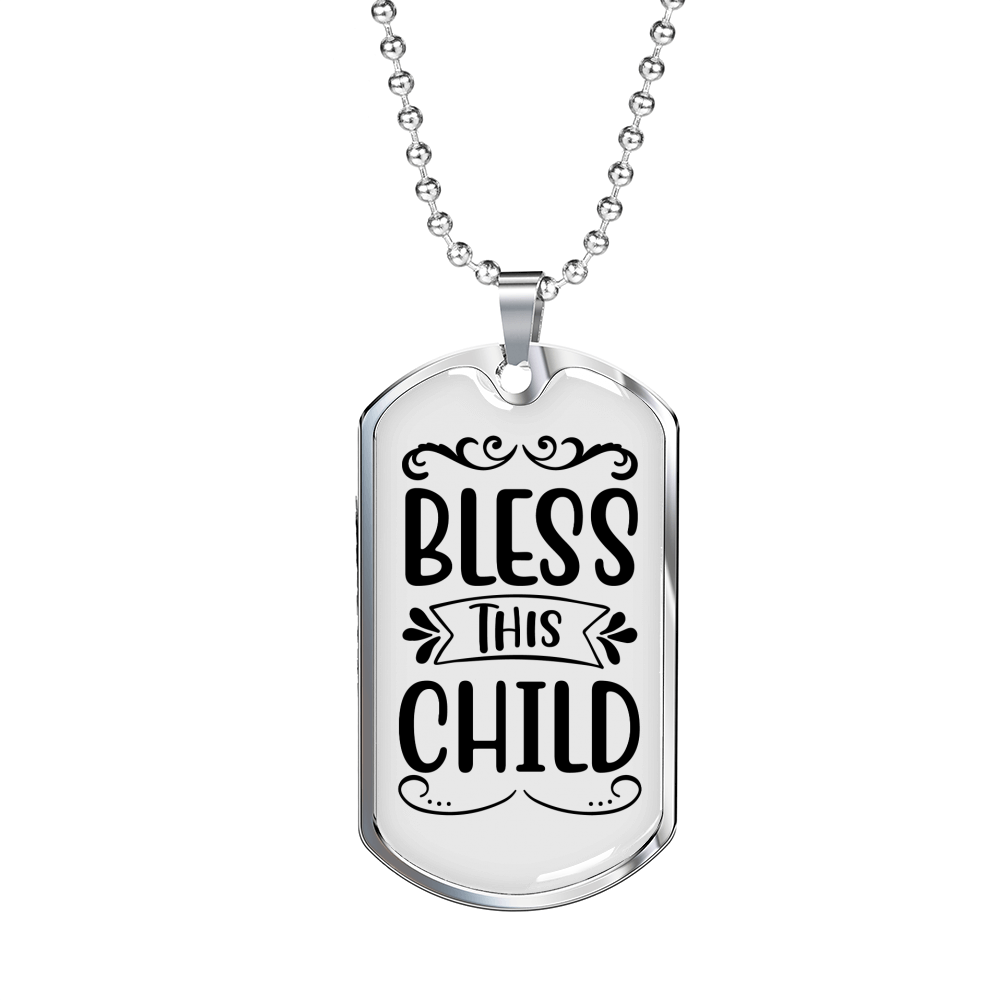 Bless This Child Necklace Stainless Steel or 18k Gold Dog Tag 24" Chain-Express Your Love Gifts