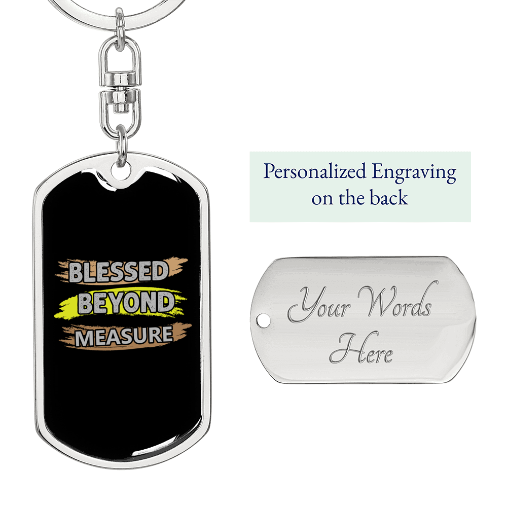 Blessed Beyond Measure Paint Keychain Stainless Steel or 18k Gold Dog Tag Keyring-Express Your Love Gifts