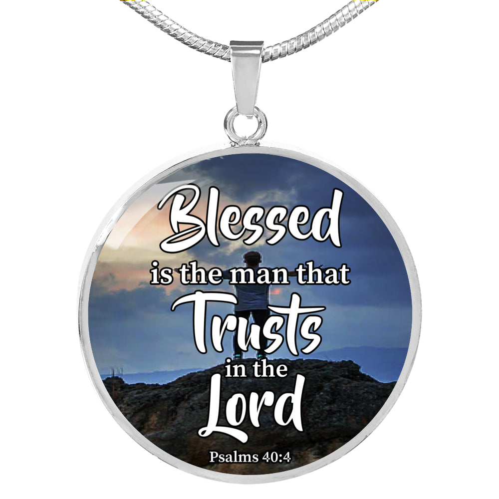 Blessed Is The Man That Trusts In The Lord Circle Necklace Stainless Steel or 18k Gold 18-22"-Express Your Love Gifts