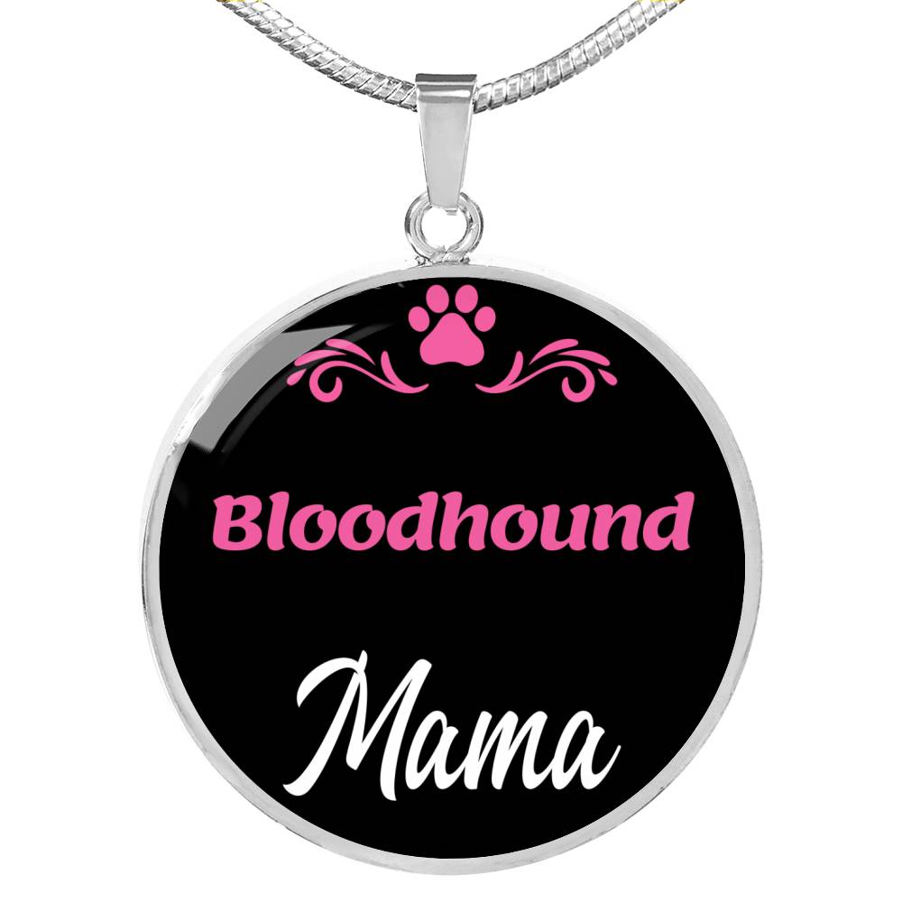 Bloodhound Mama Necklace Circle Pendant Stainless Steel or 18k Gold 18-22" Dog Mom Pendant-Express Your Love Gifts