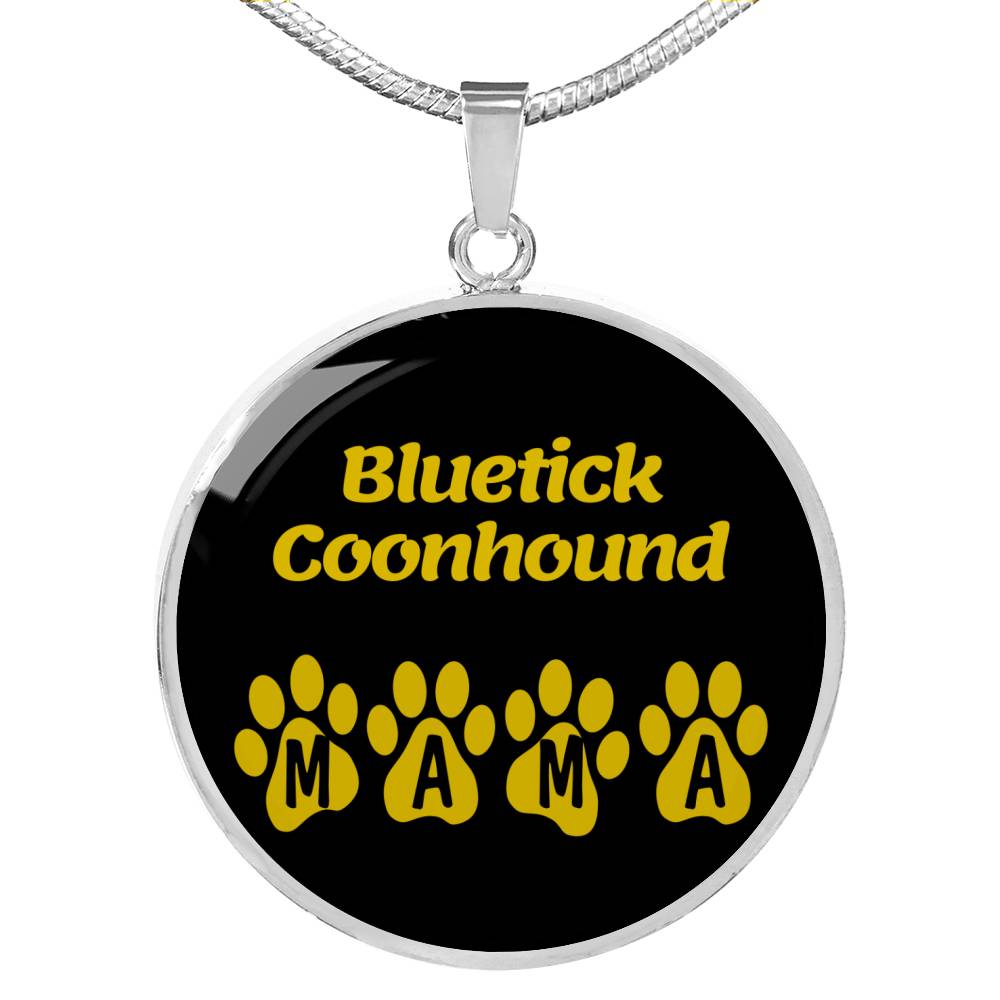 Bluetick Coonhound Mama Circle Necklace Stainless Steel or 18k Gold 18-22" Dog Owner Lover-Express Your Love Gifts