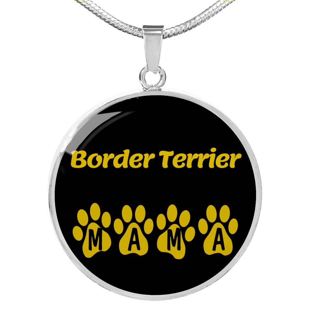 Border Terrier Mama Circle Necklace Stainless Steel or 18k Gold 18-22" Dog Owner Lover-Express Your Love Gifts