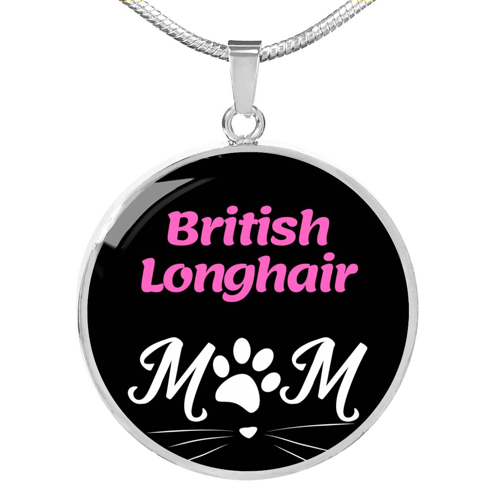 British Longhair Cat Mom Necklace Circle Pendant Stainless Steel or 18k Gold 18-22"-Express Your Love Gifts