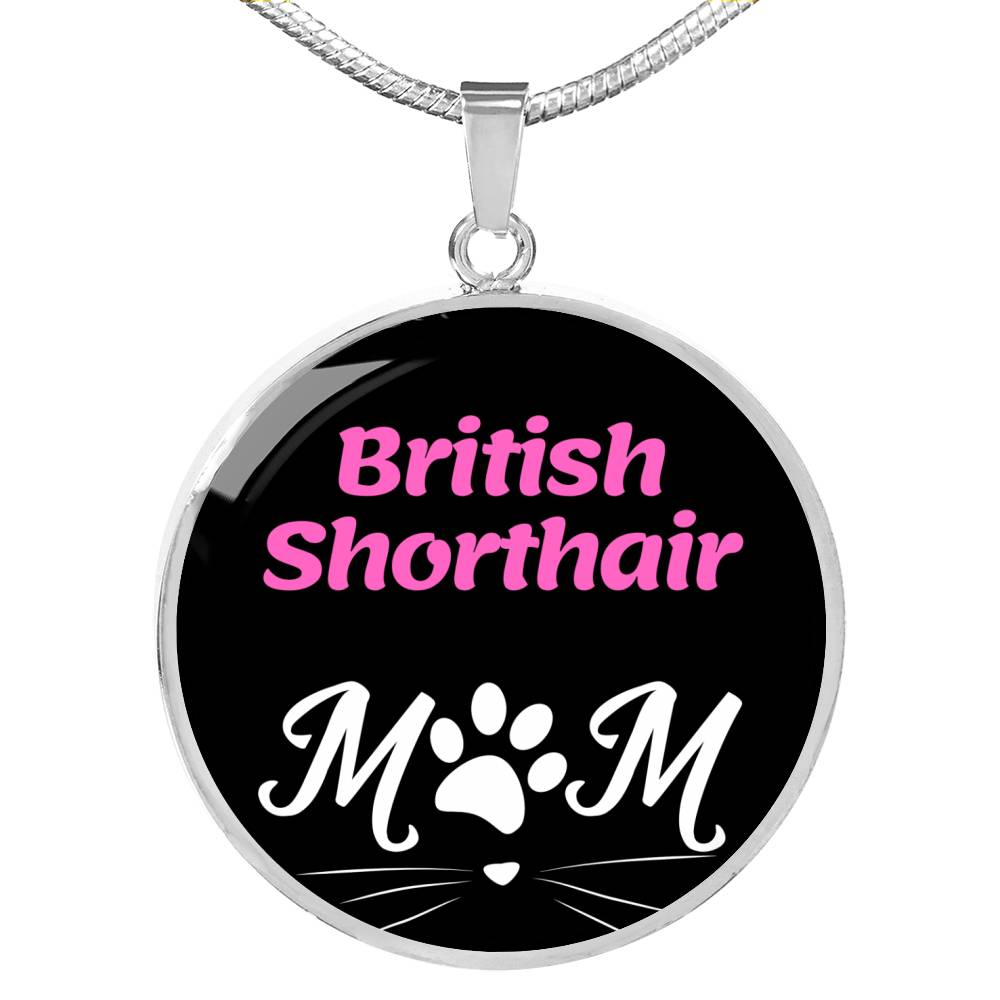 British Shorthair Cat Mom Necklace Circle Pendant Stainless Steel or 18k Gold 18-22"-Express Your Love Gifts