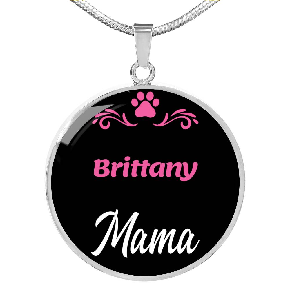 Brittany Mama Necklace Circle Pendant Stainless Steel or 18k Gold 18-22" Dog Mom Pendant-Express Your Love Gifts