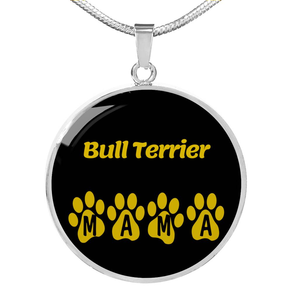 Bull Terrier Mama Circle Necklace Stainless Steel or 18k Gold 18-22" Dog Owner Lover-Express Your Love Gifts