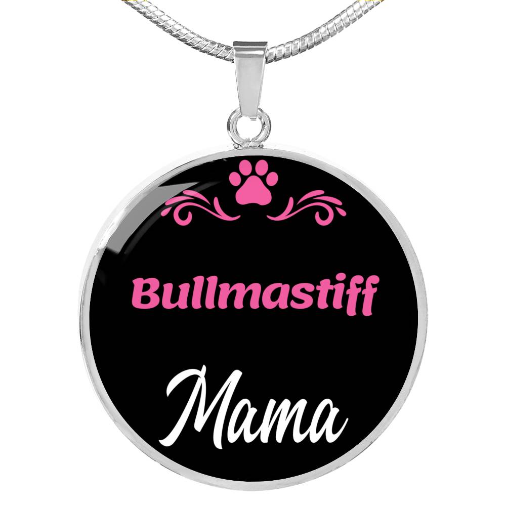 Bullmastiff Mama Necklace Circle Pendant Stainless Steel or 18k Gold 18-22" Dog Mom Pendant-Express Your Love Gifts