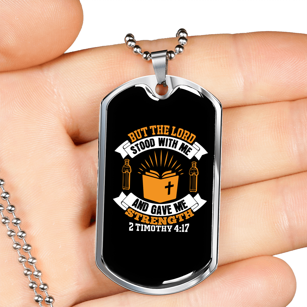 But The Lord 2 Timothy 4:17 Necklace Stainless Steel or 18k Gold Dog Tag 24" Chain-Express Your Love Gifts