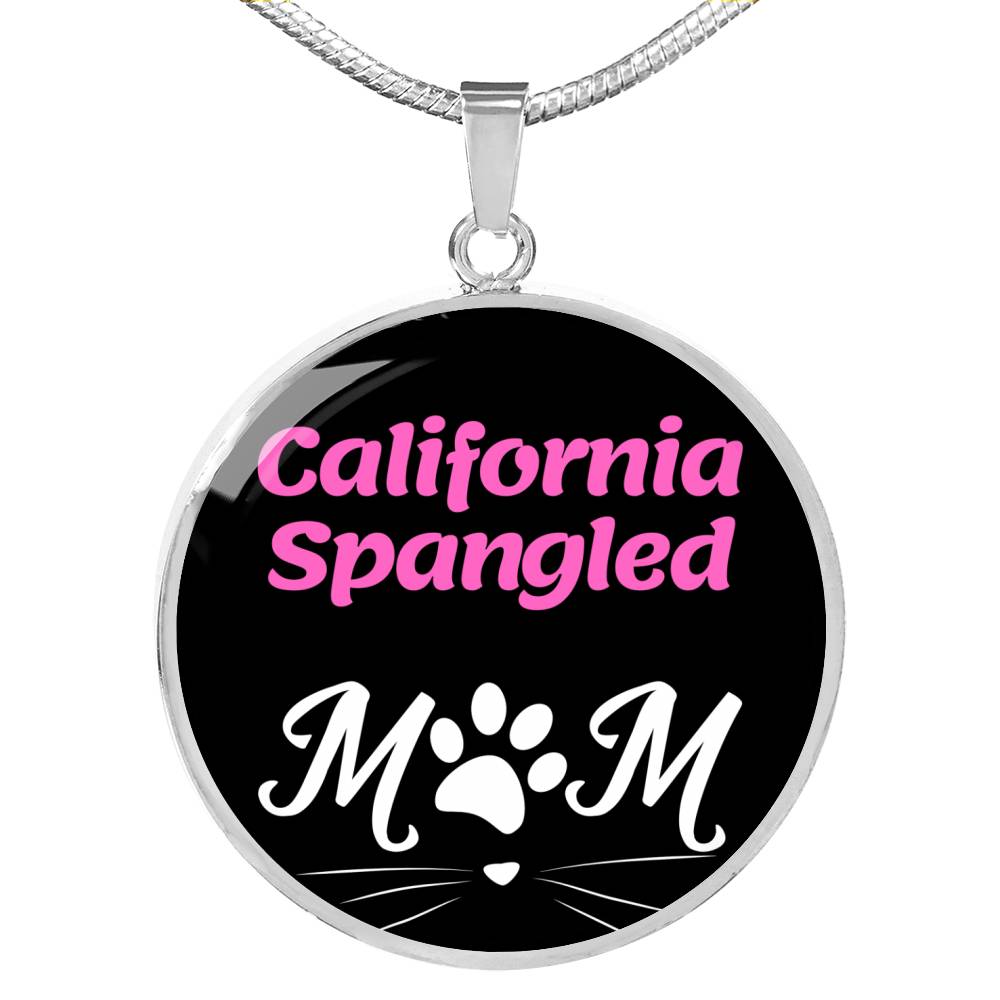 California Spangled Cat Mom Necklace Circle Pendant Stainless Steel or 18k Gold 18-22"-Express Your Love Gifts