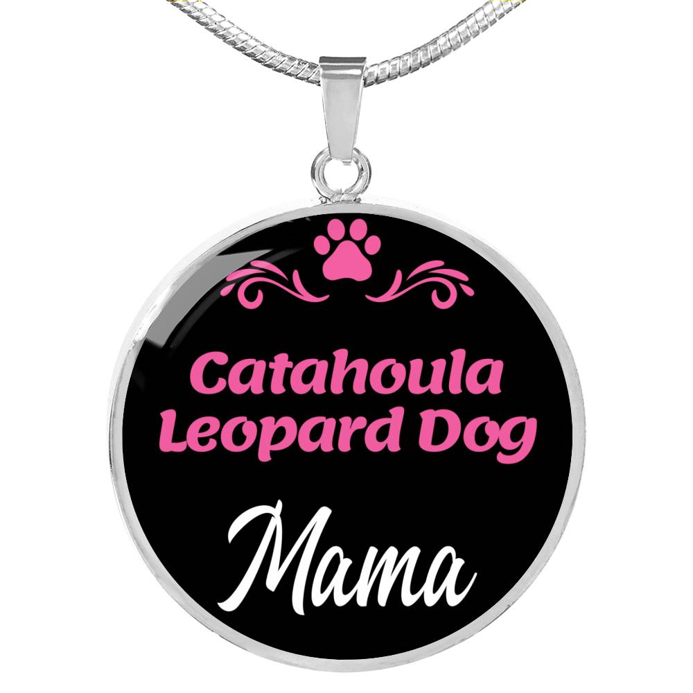 Catahoula Leopard Dog Mama Necklace Circle Pendant Stainless Steel or 18k Gold 18-22" Dog Mom Pendant-Express Your Love Gifts