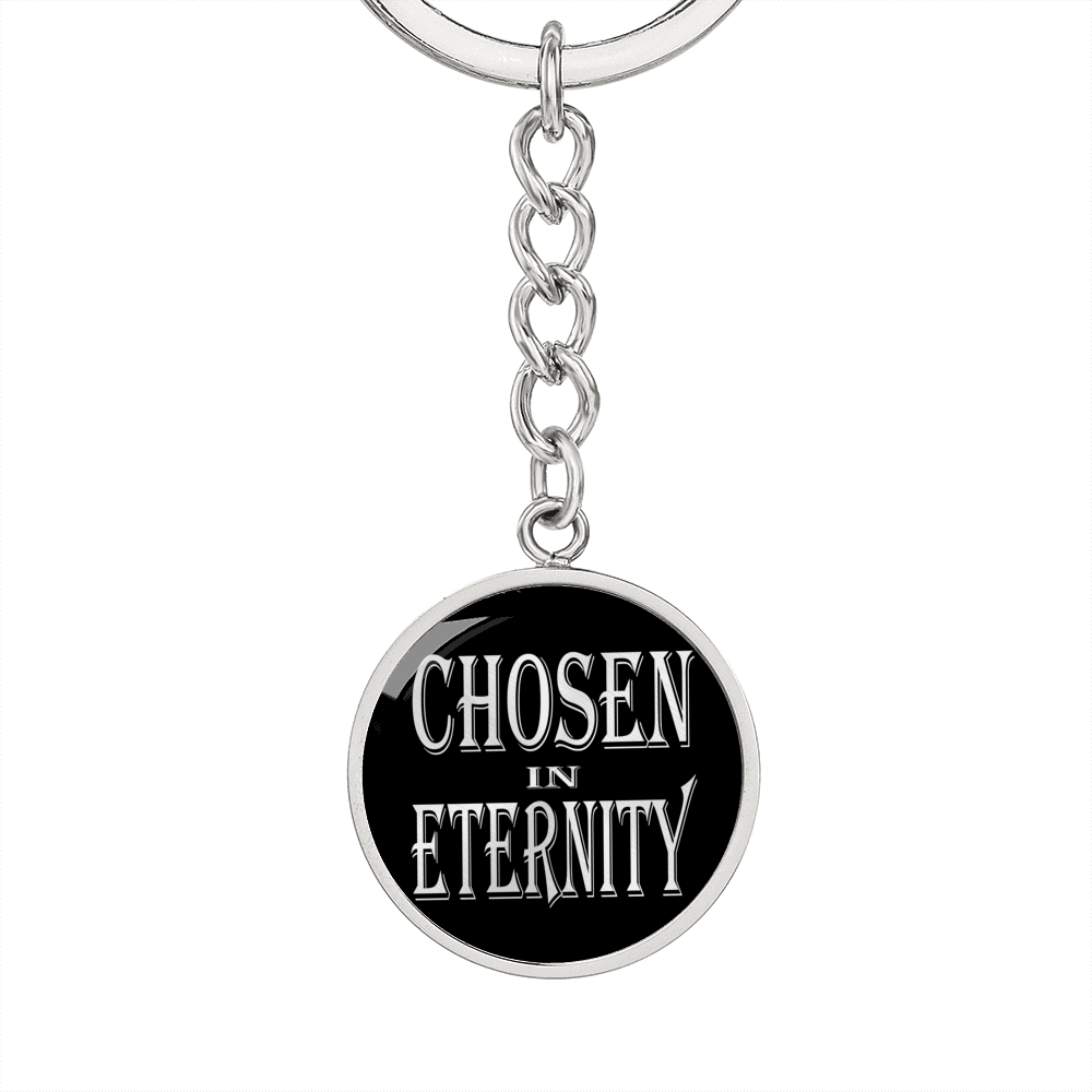 Chosen In Eternity Ephesians 1:4 Keychain Stainless Steel or 18k Gold Circle Pendant-Express Your Love Gifts