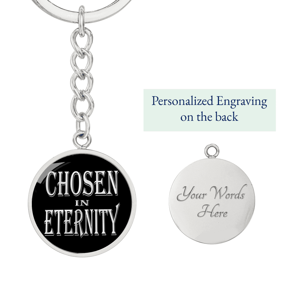 Chosen In Eternity Ephesians 1:4 Keychain Stainless Steel or 18k Gold Circle Pendant-Express Your Love Gifts