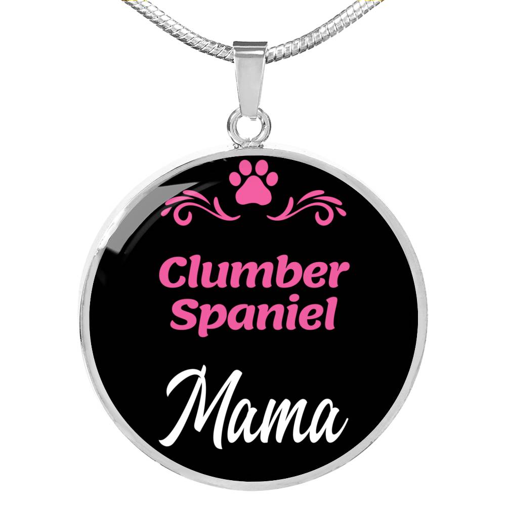 Clumber Spaniel Mama Necklace Circle Pendant Stainless Steel or 18k Gold 18-22" Dog Mom Pendant-Express Your Love Gifts