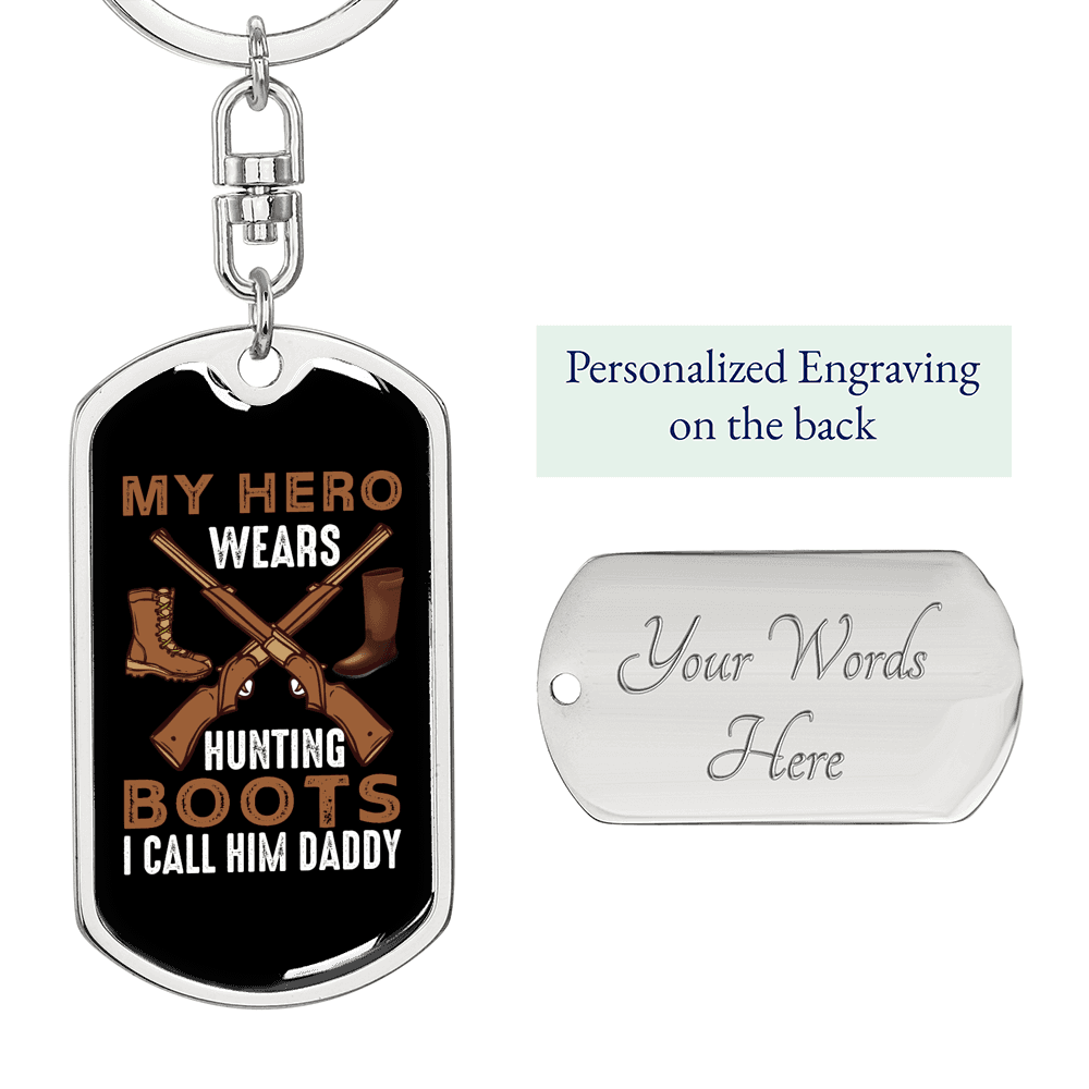 Dad My Hero Wears A Hunting Boot Keychain Stainless Steel or 18k Gold Dog Tag Keyring-Express Your Love Gifts