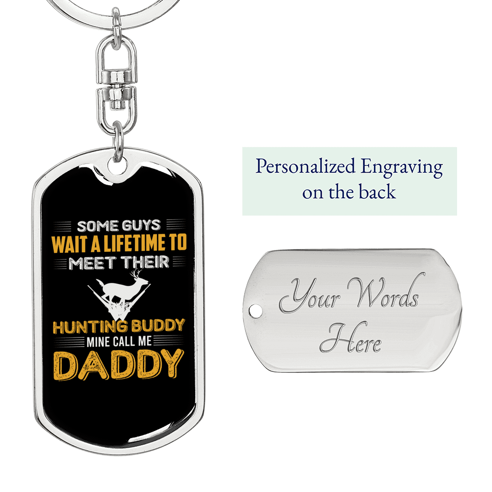 Daddy Hunting Buddy Keychain Stainless Steel or 18k Gold Dog Tag Keyring-Express Your Love Gifts