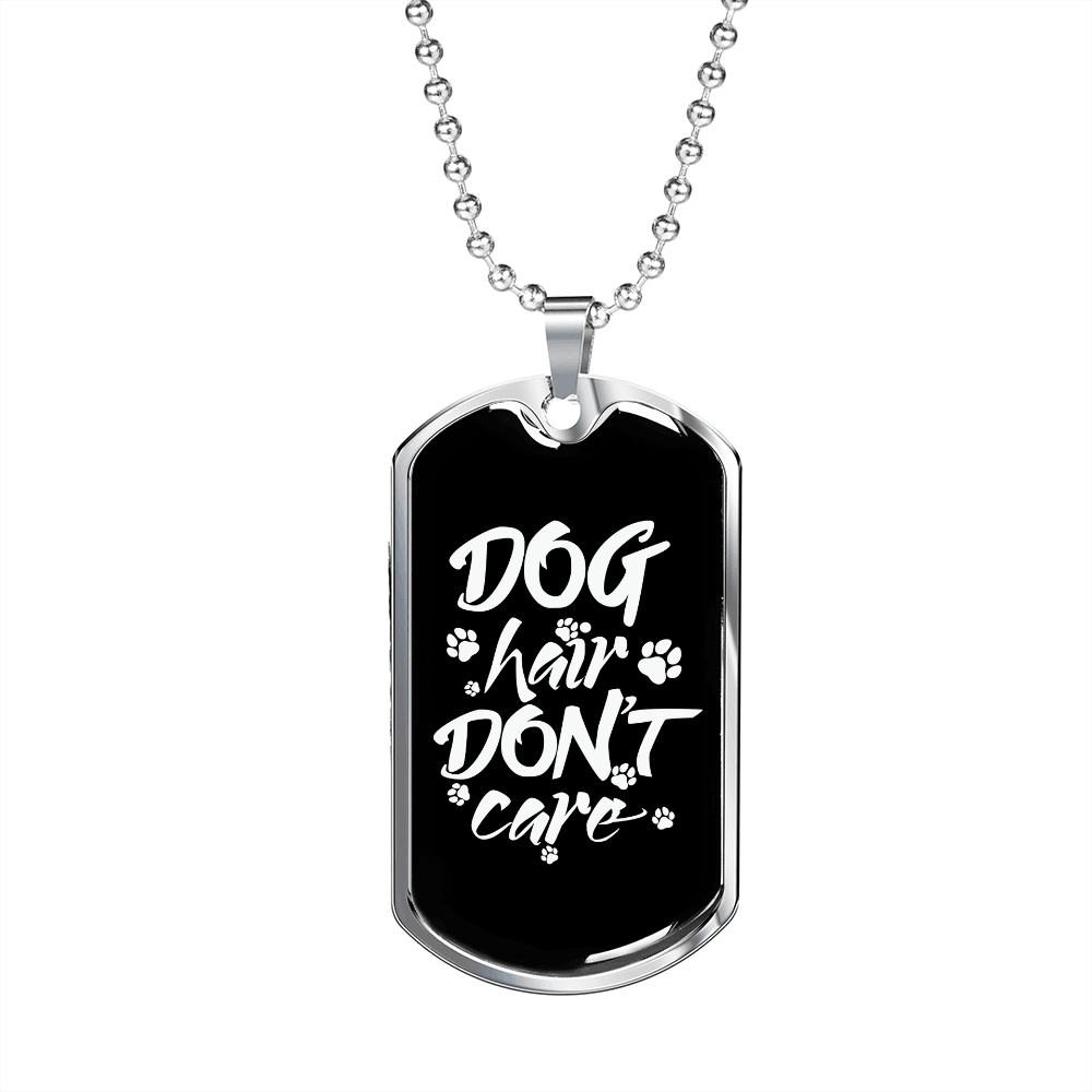 Dog Hair Don't Care Plain Necklace Stainless Steel or 18k Gold Dog Tag 24" Chain-Express Your Love Gifts