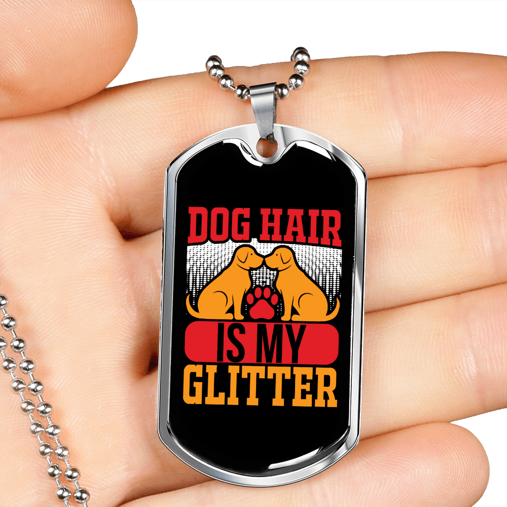 Dog Hair is My Glitter Dogs Necklace Stainless Steel or 18k Gold Dog Tag 24" Chain-Express Your Love Gifts