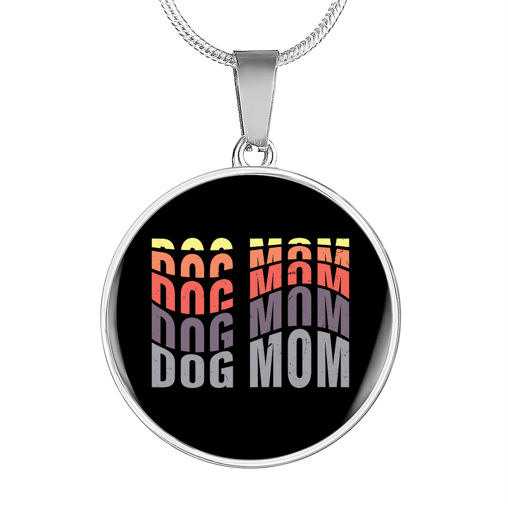 DOG MOM (1) Circle Necklace Stainless Steel or 18k Gold 18-22"-Express Your Love Gifts