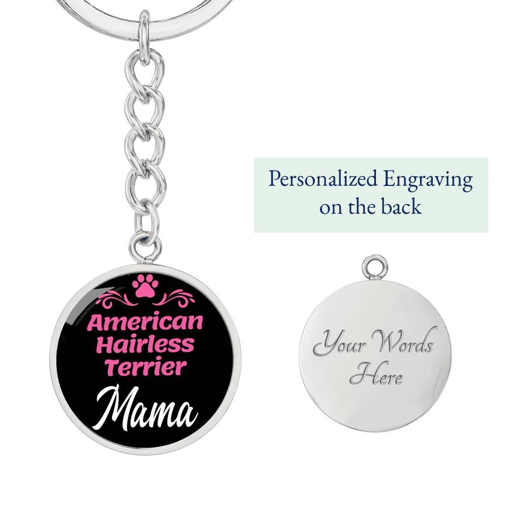 Dog Mom Keyring American Hairless Terrier Mama Circle Keychain Stainless Steel or 18k Gold-Express Your Love Gifts