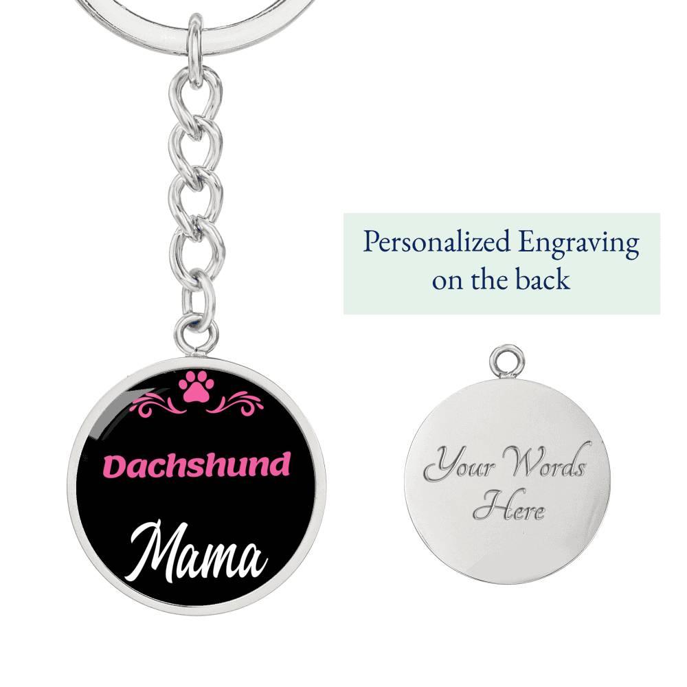 Dog Mom Keyring Dachshund Mama Circle Keychain Stainless Steel or 18k Gold-Express Your Love Gifts