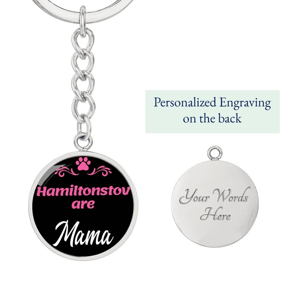 Dog Mom Keyring HamiltonstovAre Mama Circle Keychain Stainless Steel or 18k Gold-Express Your Love Gifts