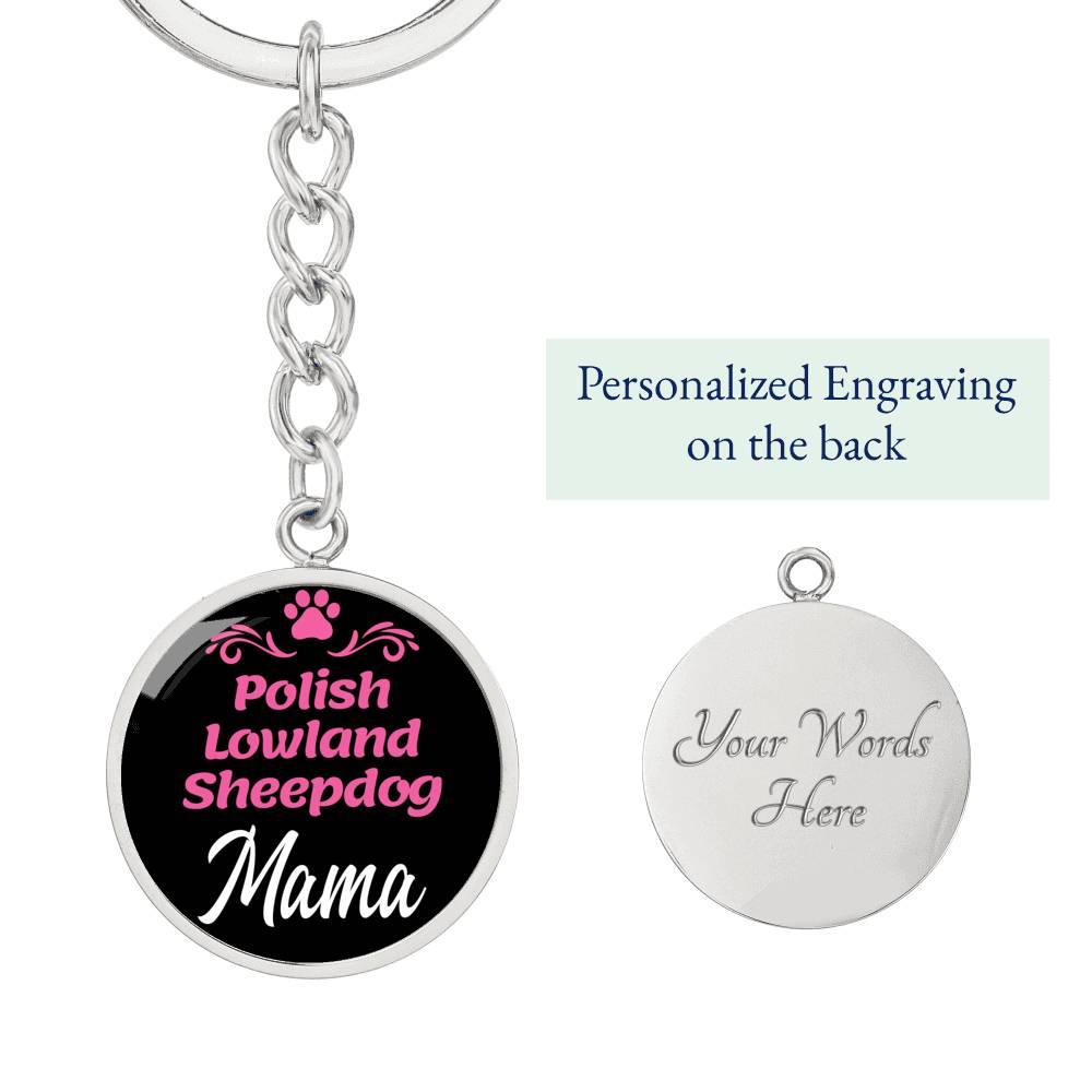 Dog Mom Keyring Polish Lowland Sheepdog Mama Circle Keychain Stainless Steel or 18k Gold-Express Your Love Gifts