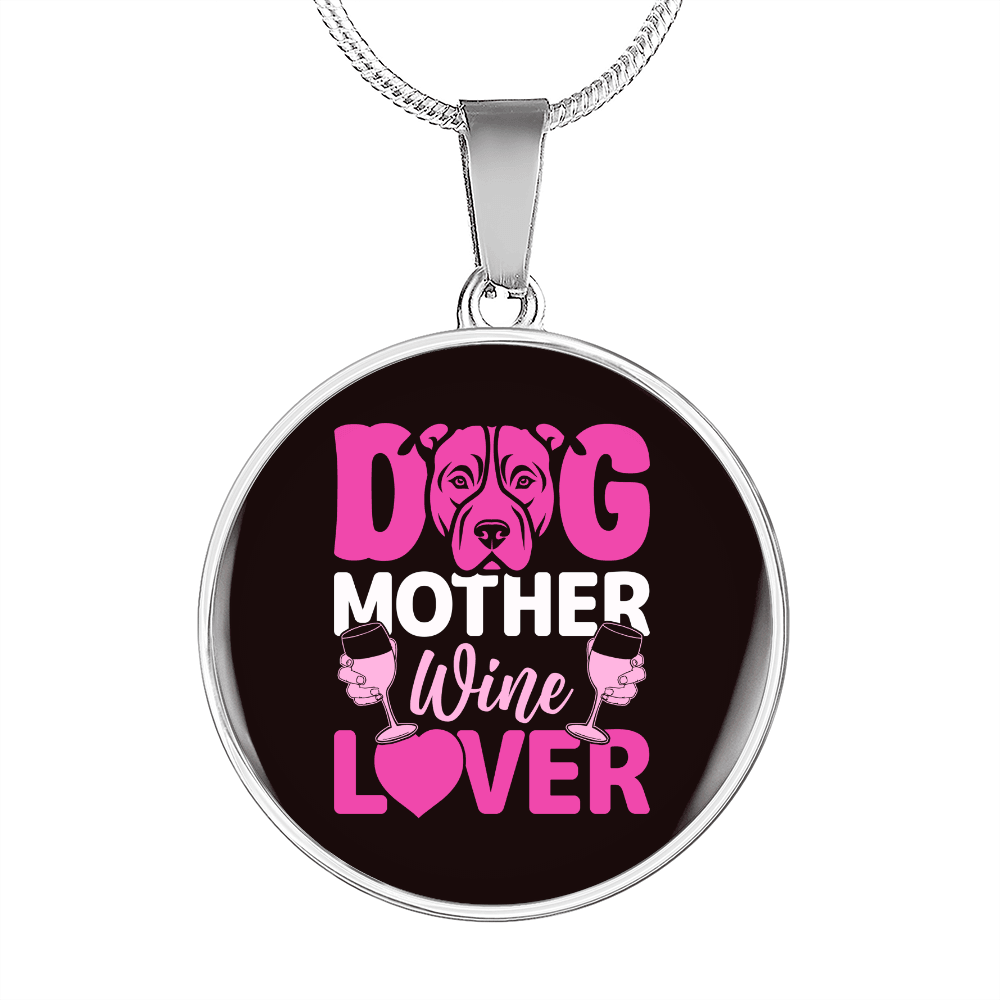 Dog Mother Wine Lover Pink Circle Necklace Stainless Steel or 18k Gold 18-22"-Express Your Love Gifts