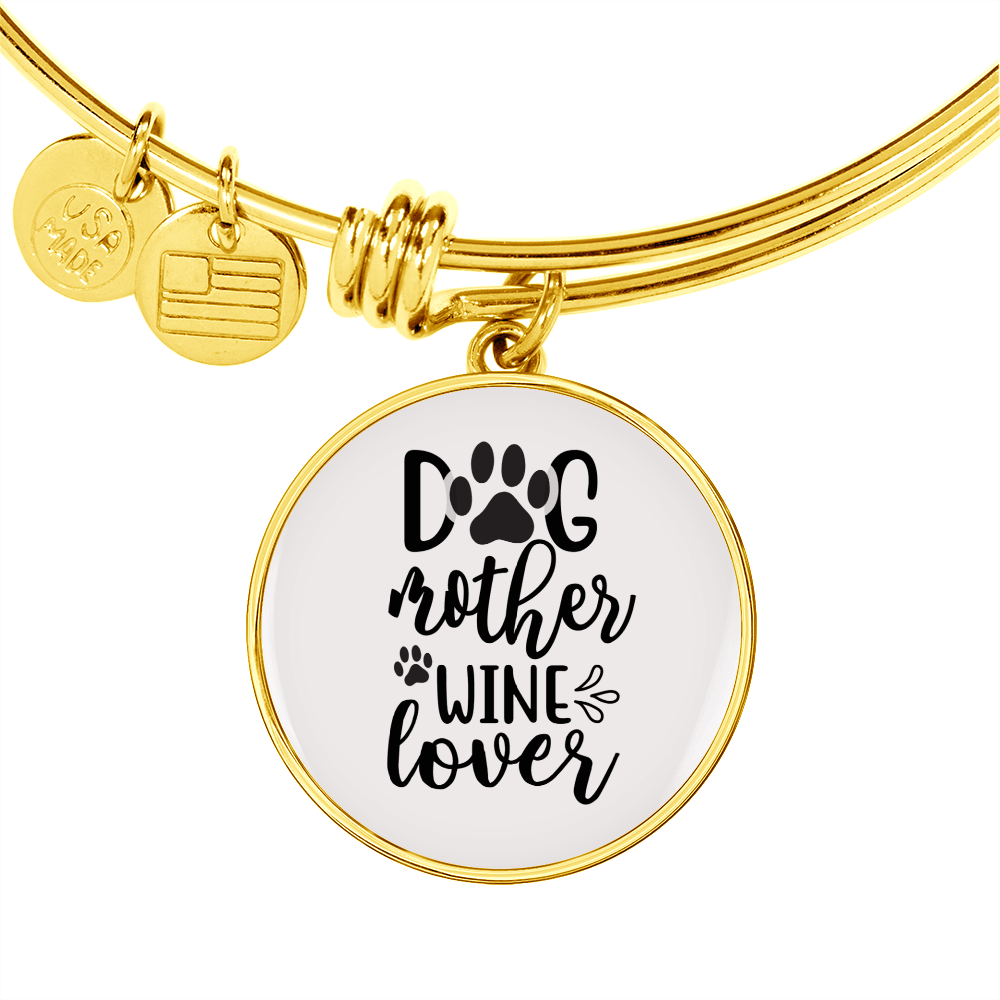 Dog Mother Wine Lover Plain Bracelet Stainless Steel or 18k Gold Circle Bangle-Express Your Love Gifts