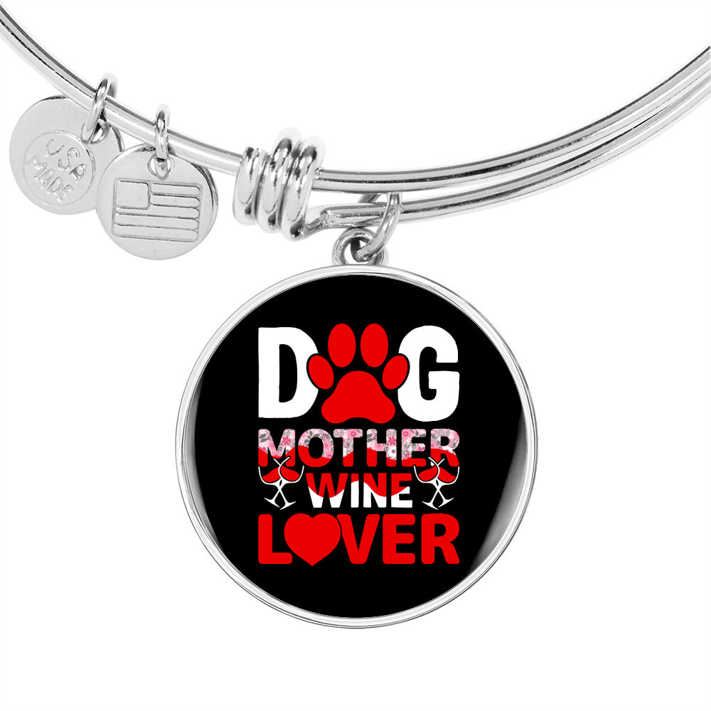 Dog Mother Wine Lover Red White Bracelet Stainless Steel or 18k Gold Circle Bangle-Express Your Love Gifts