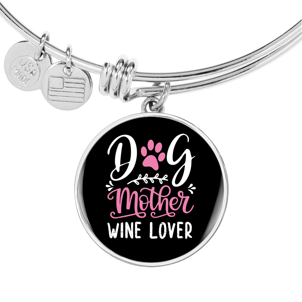 Dog Mother Wine Lover White Pink Bracelet Stainless Steel or 18k Gold Circle Bangle-Express Your Love Gifts