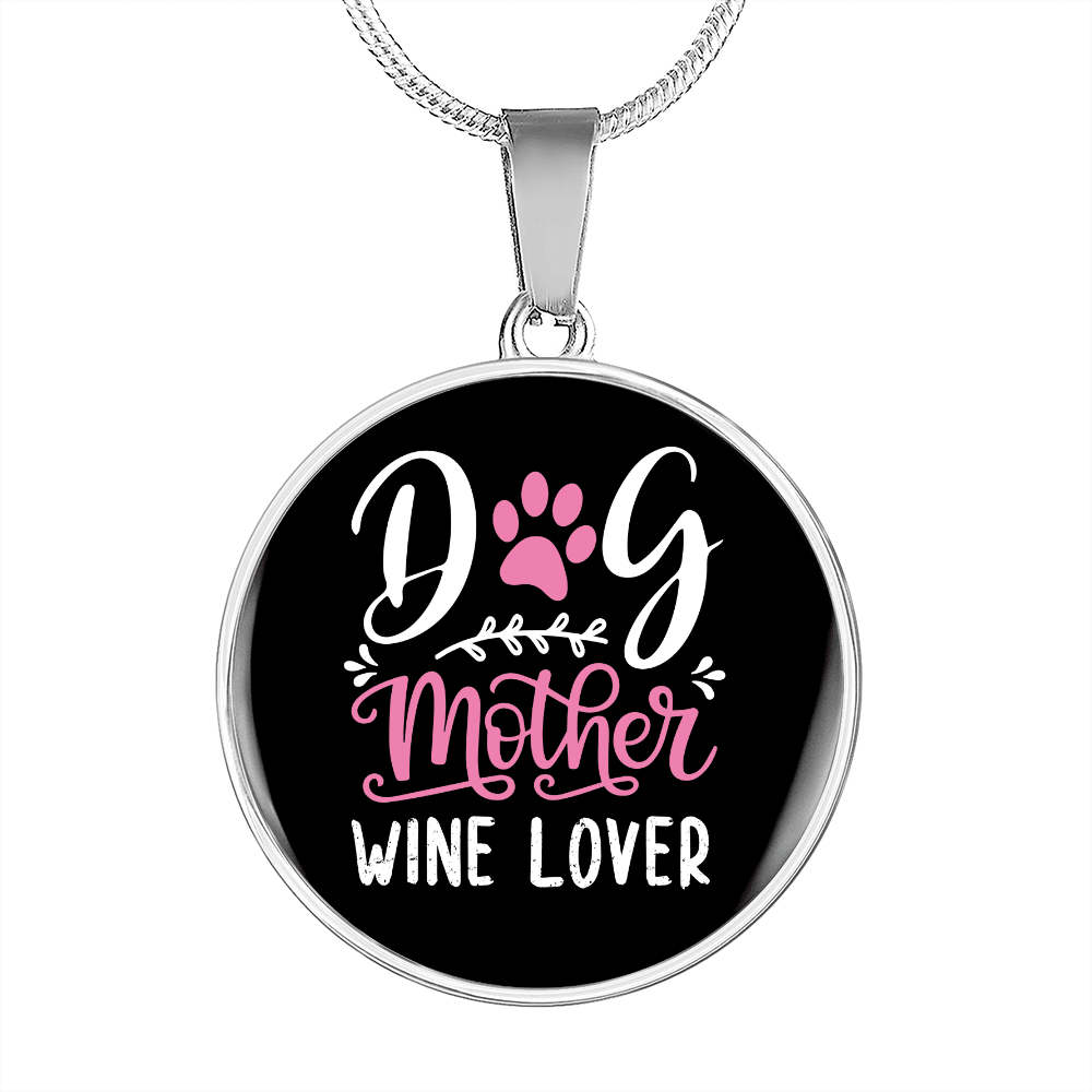 Dog Mother Wine Lover White Pink Circle Necklace Stainless Steel or 18k Gold 18-22"-Express Your Love Gifts