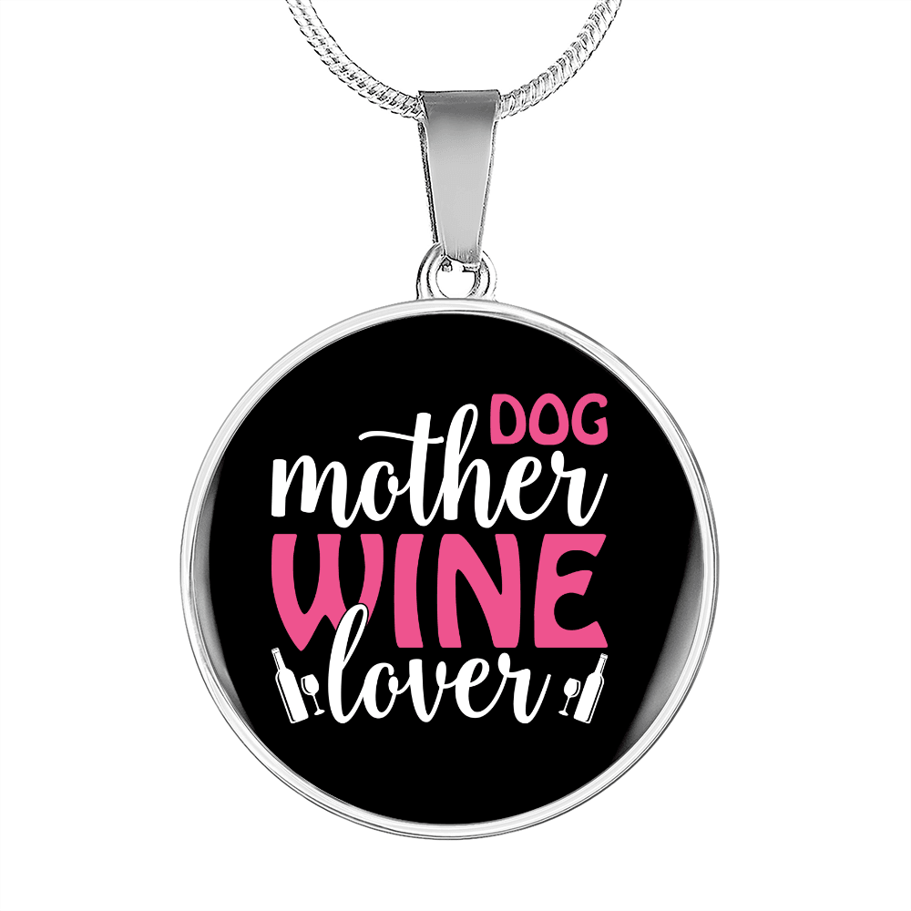 Dog Mother Wine Lover White Red Circle Necklace Stainless Steel or 18k Gold 18-22"-Express Your Love Gifts