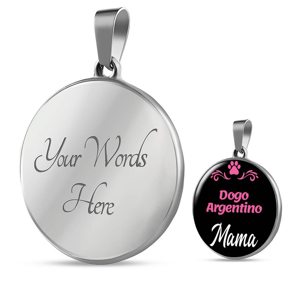 Dogo Argentino Mama Necklace Circle Pendant Stainless Steel or 18k Gold 18-22" Dog Mom Pendant-Express Your Love Gifts