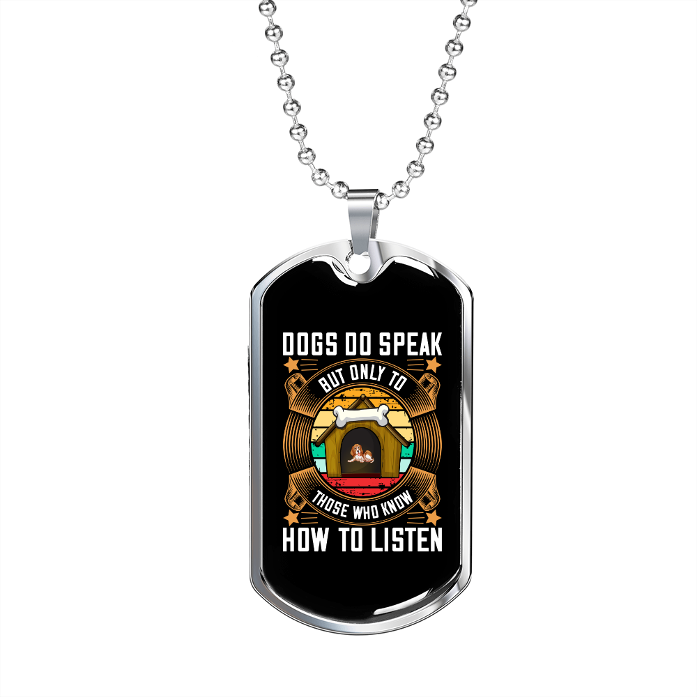 Dogs Know How to Listen Brown Necklace Stainless Steel or 18k Gold Dog Tag 24" Chain-Express Your Love Gifts