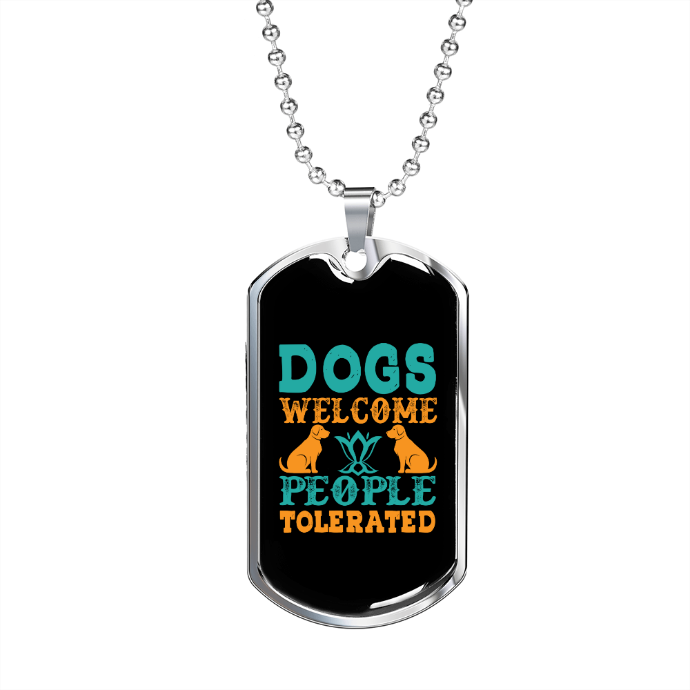 Dogs Welcome People Necklace Stainless Steel or 18k Gold Dog Tag 24" Chain-Express Your Love Gifts