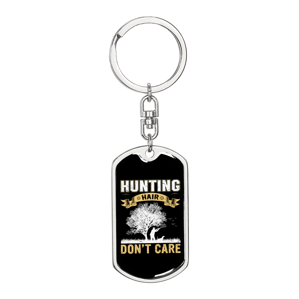Don'T CAre Hunting Hair Keychain Stainless Steel or 18k Gold Dog Tag Keyring-Express Your Love Gifts