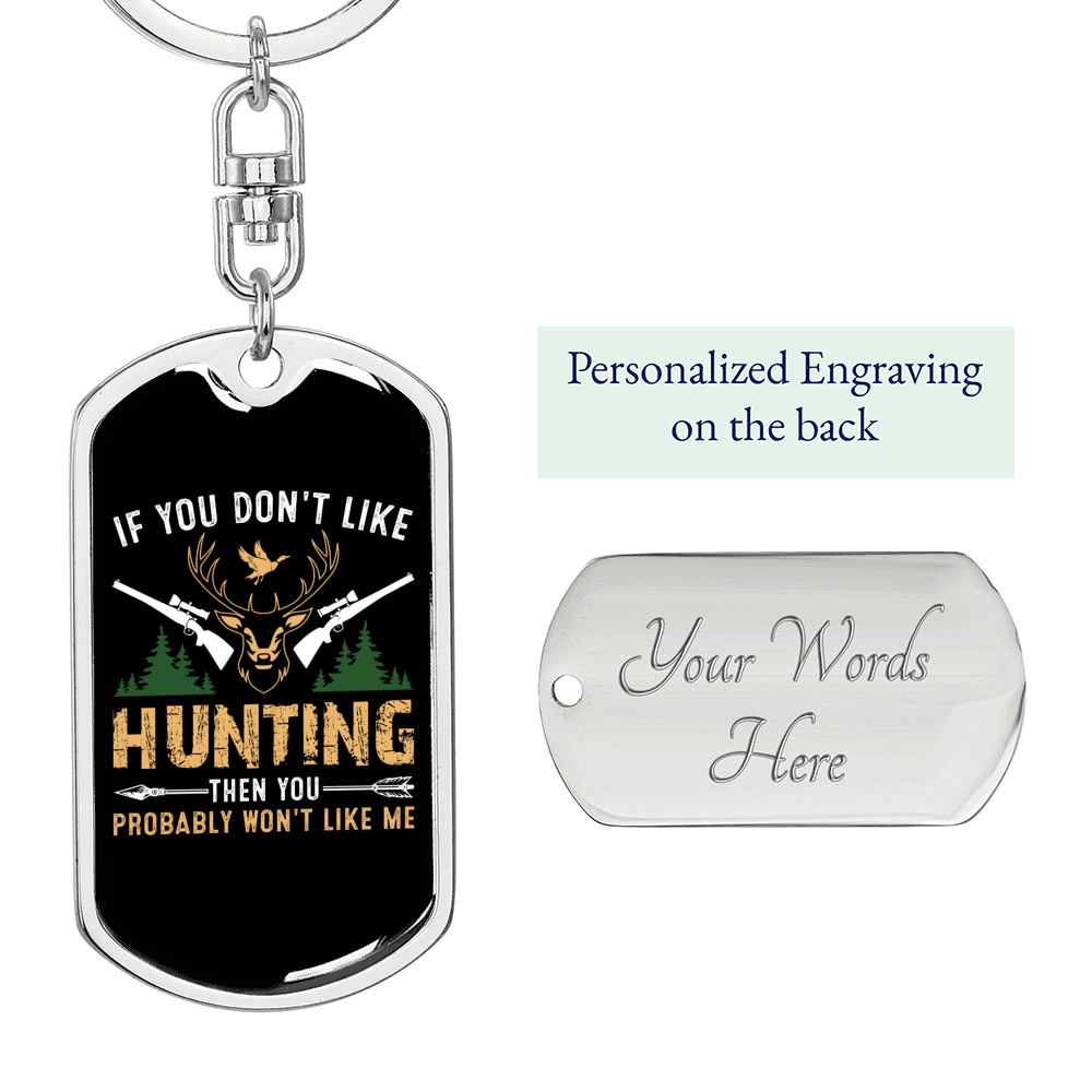 Don'T Like Hunter'S Keychain Gift Stainless Steel or 18k Gold Dog Tag Keyring-Express Your Love Gifts