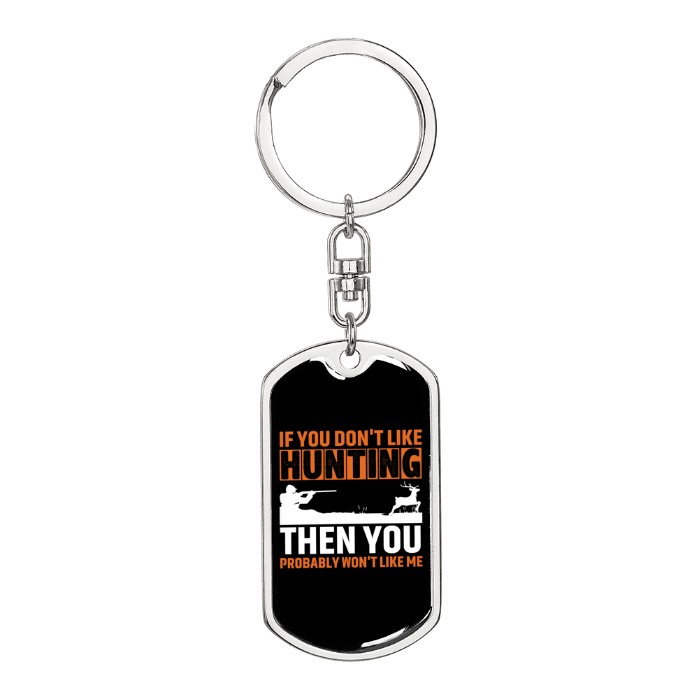 Don'T Like Me & Hunter'S Keychain Gift Stainless Steel or 18k Gold Dog Tag Keyring-Express Your Love Gifts