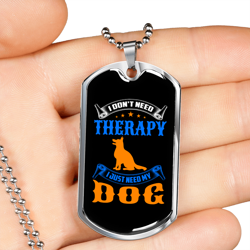 Don't Need Theraphy Blue Necklace Stainless Steel or 18k Gold Dog Tag 24" Chain-Express Your Love Gifts