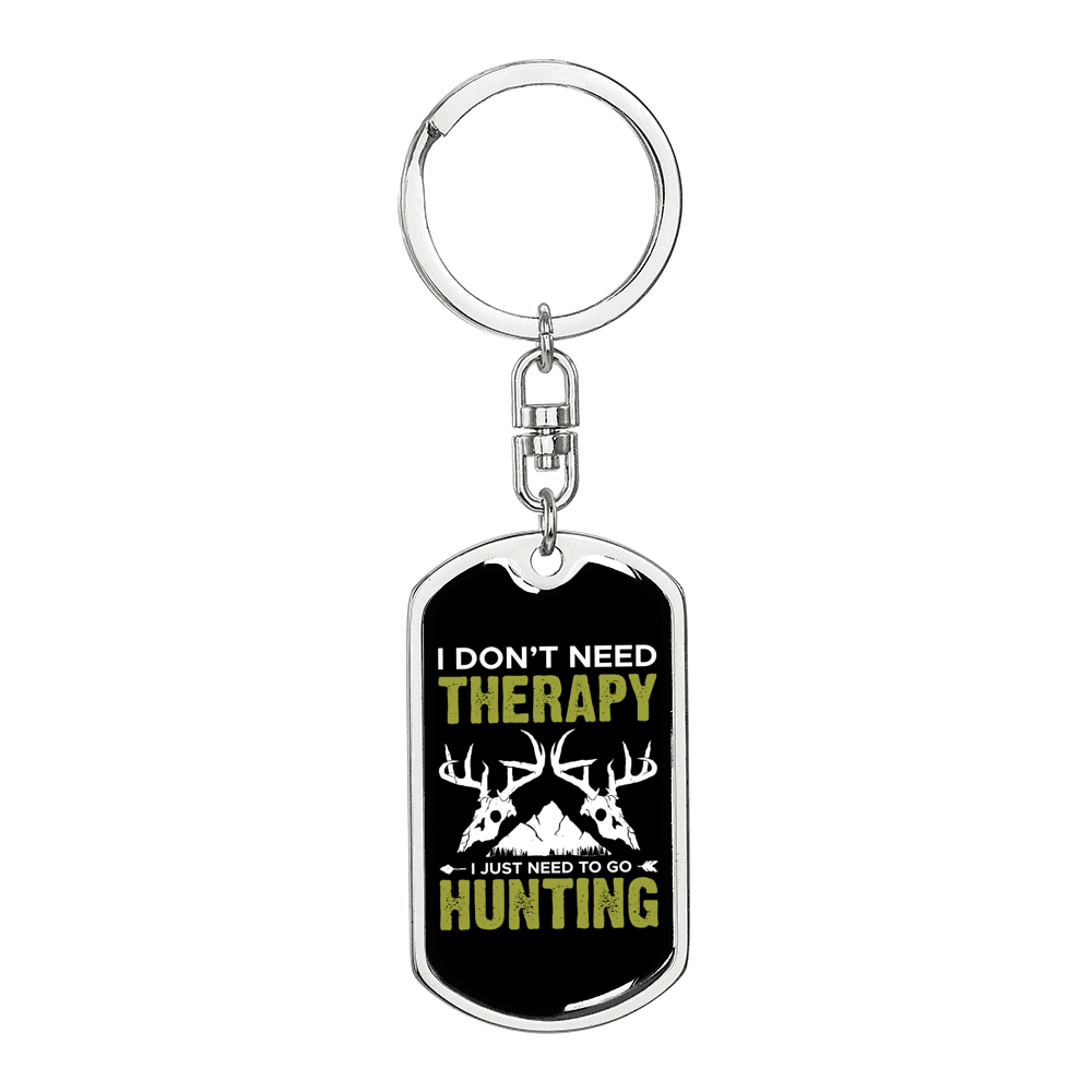Don'T Need Theraphy Just Hunter'S Keychain Gift Stainless Steel or 18k Gold Dog Tag Keyring-Express Your Love Gifts