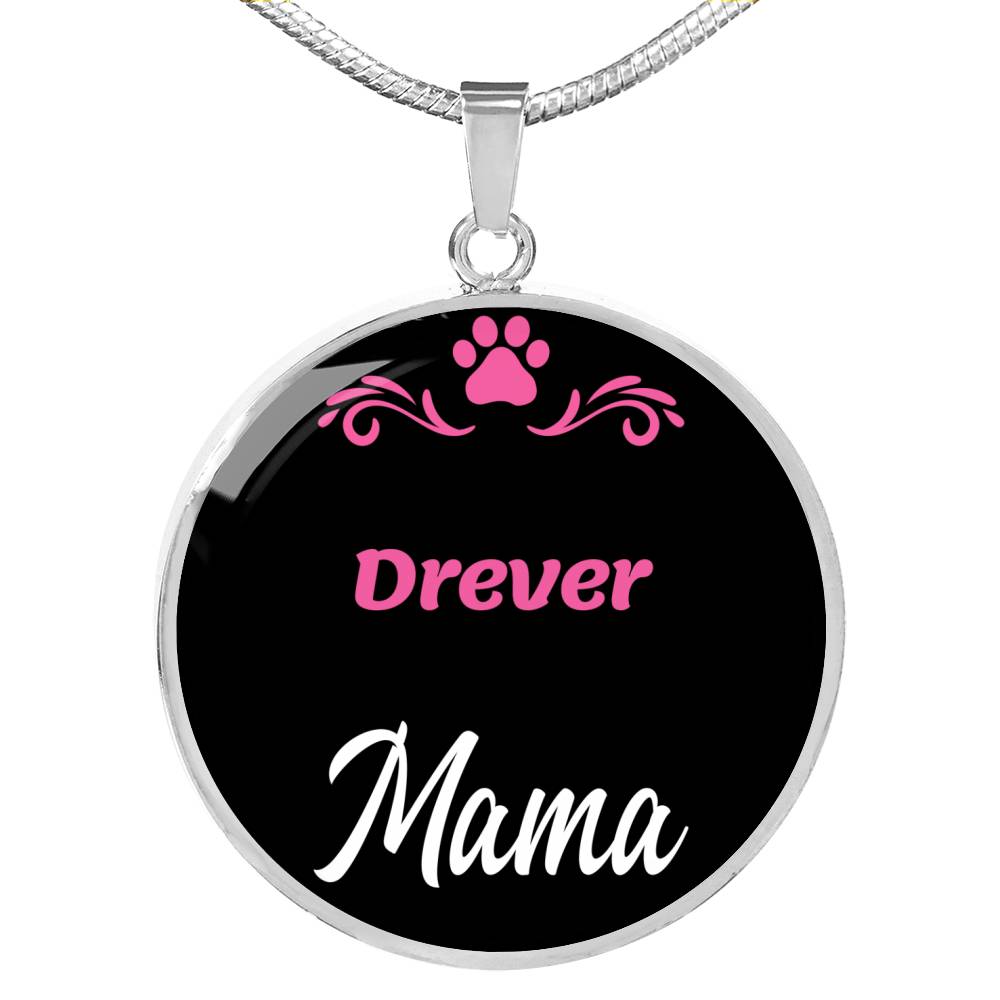 Drever Mama Necklace Circle Pendant Stainless Steel or 18k Gold 18-22" Dog Mom Pendant-Express Your Love Gifts