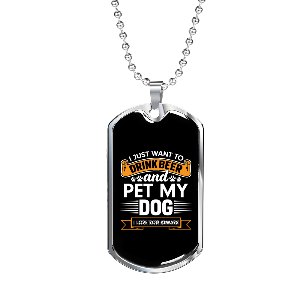 Drink and Pet My Dog Necklace Stainless Steel or 18k Gold Dog Tag 24" Chain-Express Your Love Gifts