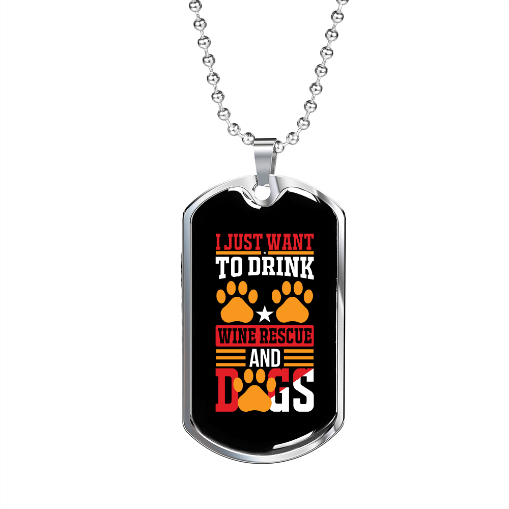 Drink Wine & Rescue Dogs Necklace Stainless Steel or 18k Gold Dog Tag 24" Chain-Express Your Love Gifts